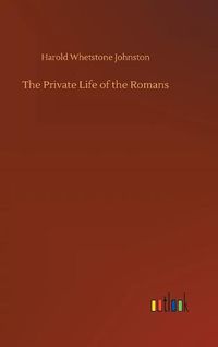 Cover image for The Private Life of the Romans