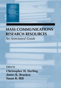 Cover image for Mass Communications Research Resources: An Annotated Guide