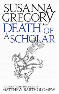 Cover image for Death of a Scholar: The Twentieth Chronicle of Matthew Bartholomew