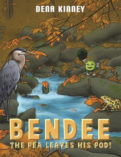 Cover image for Bendee the Pea Leaves His Pod!