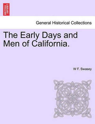 Cover image for The Early Days and Men of California.