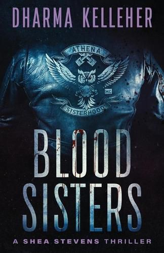 Cover image for Blood Sisters: A Shea Stevens Thriller