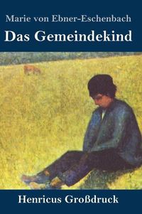 Cover image for Das Gemeindekind (Grossdruck)