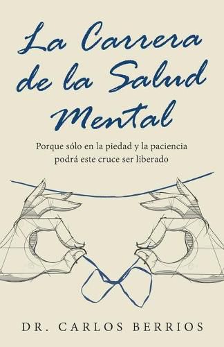 Cover image for La Carrera De La Salud Mental