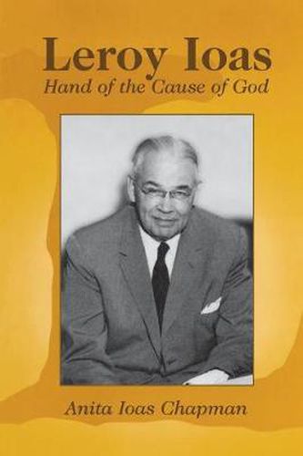 Cover image for Leroy Ioas: Hand of the Cause of God