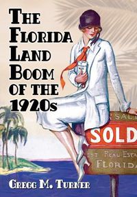 Cover image for The Florida Land Boom of the 1920s