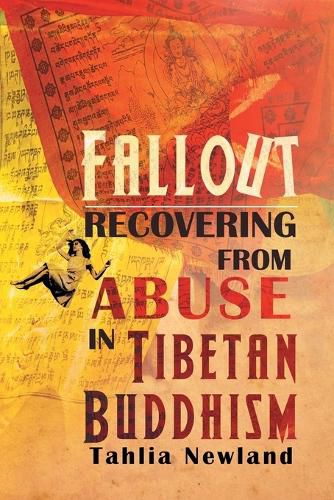 Cover image for Fallout: Recovering from Abuse in Tibetan Buddhism