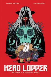 Cover image for Head Lopper Volume 1: The Island or a Plague of Beasts