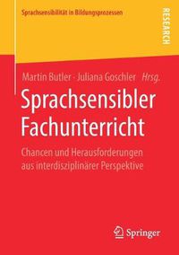 Cover image for Sprachsensibler Fachunterricht: Chancen und Herausforderungen aus interdisziplinarer Perspektive