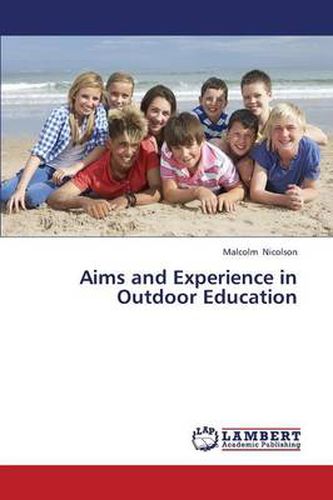 Cover image for Aims and Experience in Outdoor Education