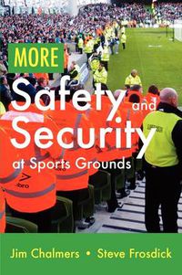 Cover image for More Safety and Security at Sports Grounds