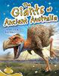 Cover image for Bug Club Level 21 - Gold: The Giants of Ancient Australia (Reading Level 21/F&P Level L)