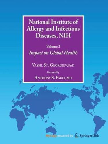 Cover image for National Institute of Allergy and Infectious Diseases, NIH: Volume 2: Impact on Global Health
