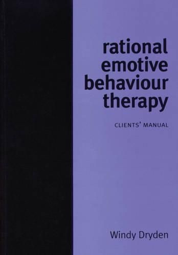 Cover image for Rational Emotive Behaviour Therapy: Client Manual