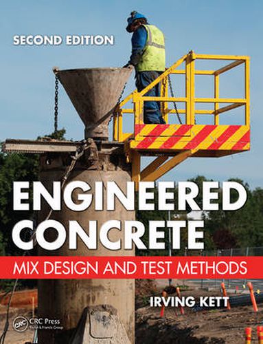 Cover image for Engineered Concrete: Mix Design and Test Methods, Second Edition