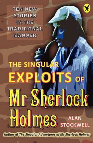 Cover image for The Singular Exploits of Mr Sherlock Holmes
