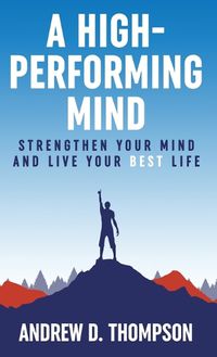 Cover image for A High-Performing Mind