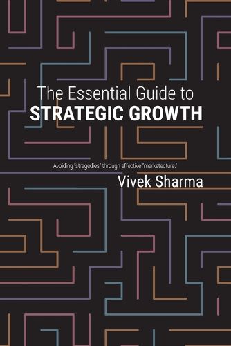 Cover image for The Essential Guide to Strategic Growth