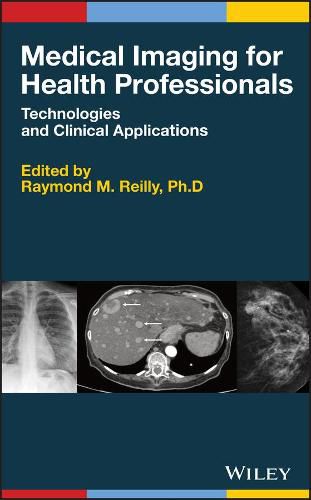 Cover image for Medical Imaging for Health Professionals: Technologies and Clinical Applications