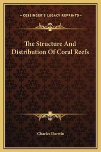 Cover image for The Structure and Distribution of Coral Reefs