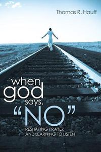 Cover image for When God Says, No