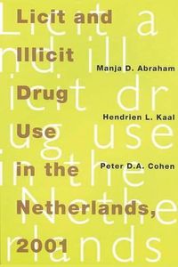 Cover image for Licit and Illicit Drug Use in The Netherlands