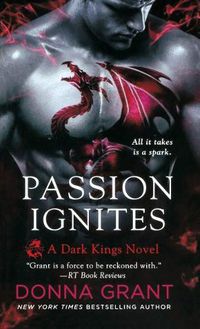 Cover image for Passion Ignites: A Dark Kings Novel