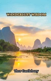 Cover image for Wanderlust Wisdom