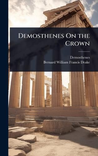 Cover image for Demosthenes On the Crown