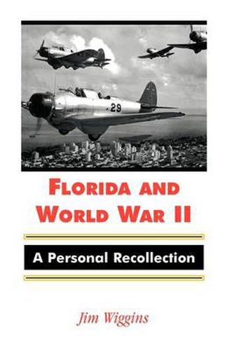 Cover image for Florida and World War II: A Personal Recollection