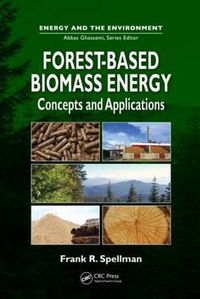 Cover image for Forest-Based Biomass Energy: Concepts and Applications