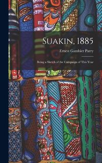 Cover image for Suakin, 1885