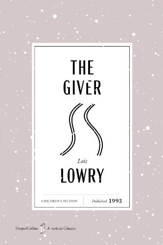 Cover image for The Giver American Classics Edition