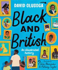 Cover image for Black and British: An Illustrated History