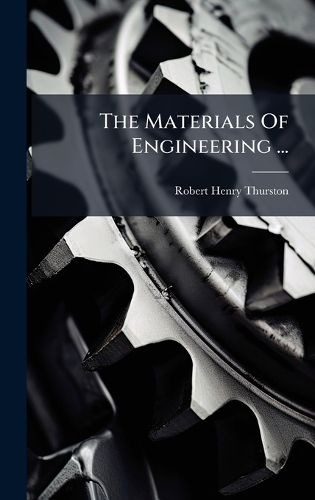 Cover image for The Materials Of Engineering ...