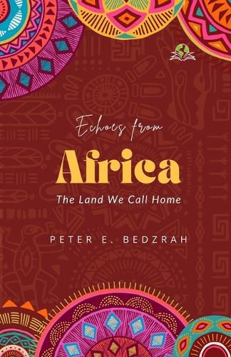 Cover image for Echoes from Africa: The Land We Call Home