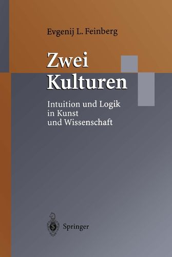 Cover image for Zwei Kulturen: Intuition und Logik in Kunst und Wissenschaft