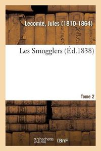 Cover image for Les Smogglers. Tome 2