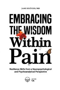 Cover image for Embracing the Wisdom Within Pain