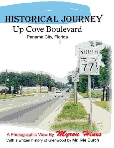 Cover image for Historic Journey Up Cove Boulevard in Panama City, Florida