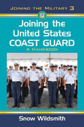 Cover image for Joining the United States Coast Guard: A Handbook