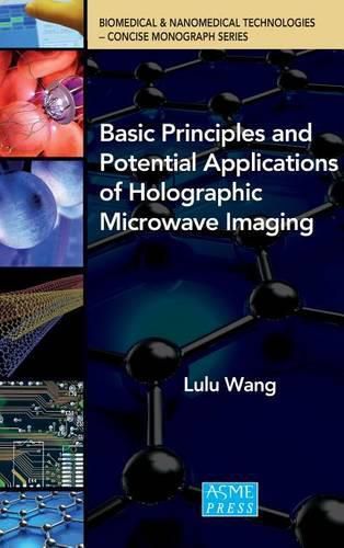 Cover image for Basic Principles and Potential Applications of Holographic Microwave Imaging