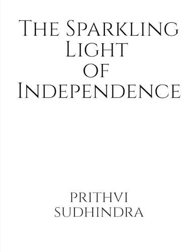 Cover image for The Sparkling Light of Independence