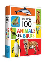 Cover image for My First 100 Animals and Birds