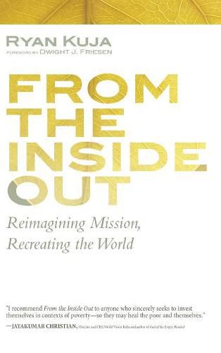 Cover image for From the Inside Out: Reimagining Mission, Recreating the World