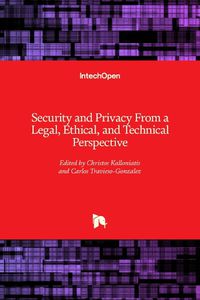 Cover image for Security and Privacy From a Legal, Ethical, and Technical Perspective