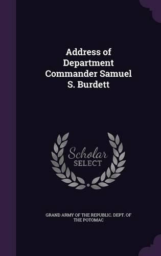 Cover image for Address of Department Commander Samuel S. Burdett