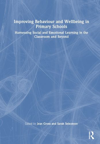 Cover image for Improving Behaviour and Wellbeing in Primary Schools