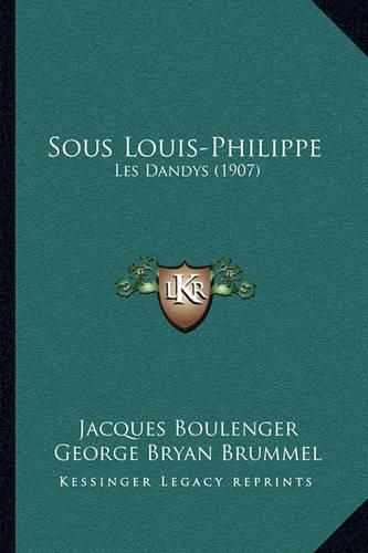 Sous Louis-Philippe: Les Dandys (1907)