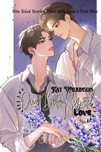 Cover image for Our Bite Sized Love